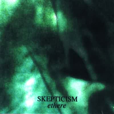 Skepticism: "Ethere" – 1997