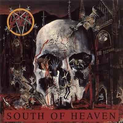 Slayer: "South Of Heaven" – 1988