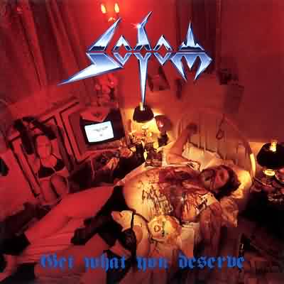 Sodom: "Get What You Deserve" – 1994