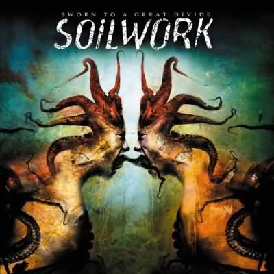 Soilwork: "Sworn To A Great Divide" – 2007