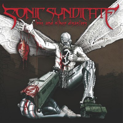 Sonic Syndicate: "Love And Other Disasters" – 2008