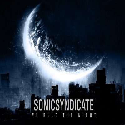 Sonic Syndicate: "We Rule The Night" – 2010