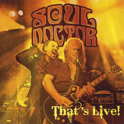 Soul Doctor: "That's Live!" – 2008