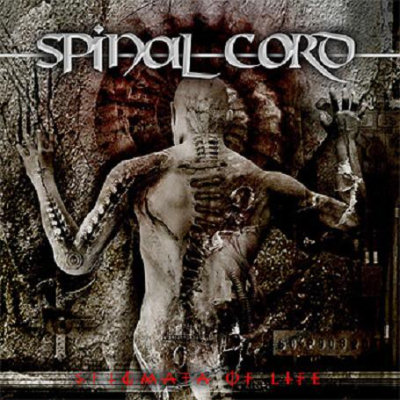 Spinal Cord: "Stigmata Of Life" – 2004