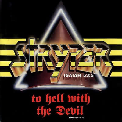 Stryper: "To Hell With The Devil" – 1986