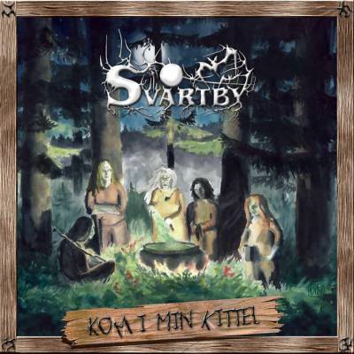 Svartby: "Kom I Min Kittel" – 2007