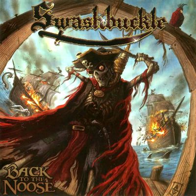 Swashbuckle: "Back To The Noose" – 2009