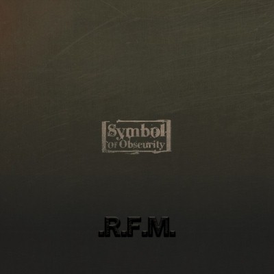 Symbol Of Obscurity: "R.F.M." – 2008
