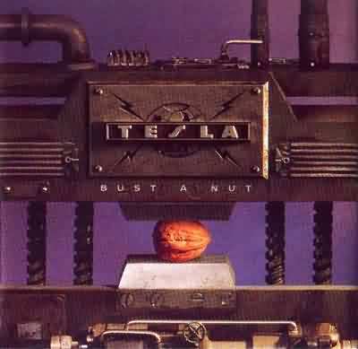 Tesla: "Bust A Nut" – 1994