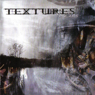 Textures: "Polars" – 2003