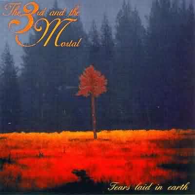 The 3rd And The Mortal: "Tears Laid In Earth" – 1994