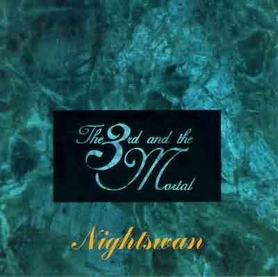 The 3rd And The Mortal: "Nightswan" – 1995