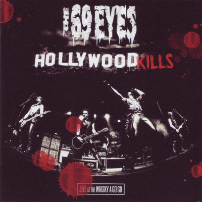 The 69 Eyes: "Hollywood Kills (Live At The Whisky A Go Go)" – 2008