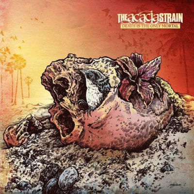 The Acacia Strain: "Death Is The Only Mortal" – 2012