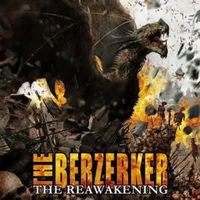 The Berzerker: "The Reawakening" – 2008