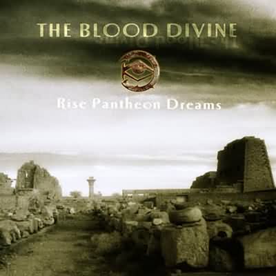 The Blood Divine: "Rise Pantheon Dreams" – 2002