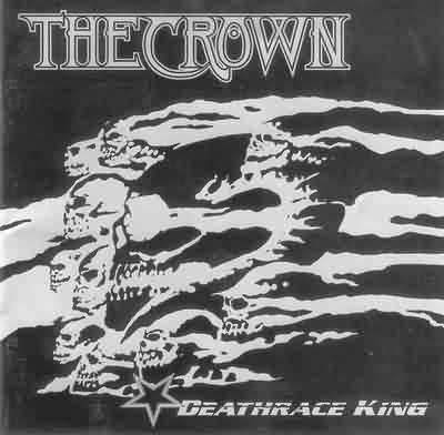 The Crown: "Deathrace King" – 2000