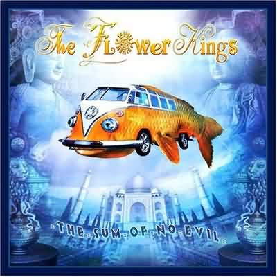 The Flower Kings: "The Sum Of No Evil" – 2007