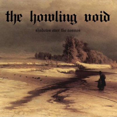 The Howling Void: "Shadows Over The Cosmos" – 2010