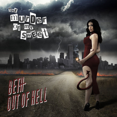 The Murder Of My Sweet: "Beth Out Of Hell" – 2015