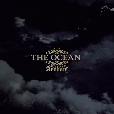 The Ocean: "Aeolian" – 2005