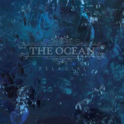 The Ocean: "Pelagial" – 2013
