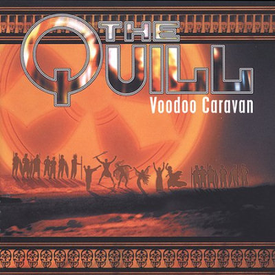 The Quill: "Voodoo Caravan" – 2002