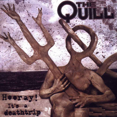 The Quill: "Hooray! It's A Deathtrip" – 2003