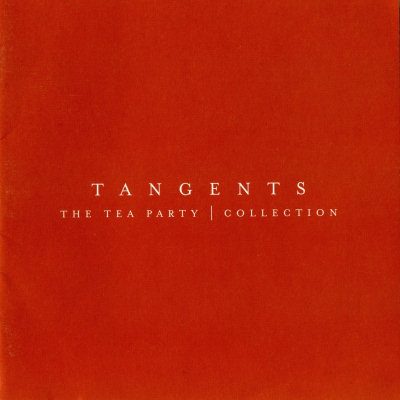The Tea Party: "Tangents: The Tea Party Collection" – 2000
