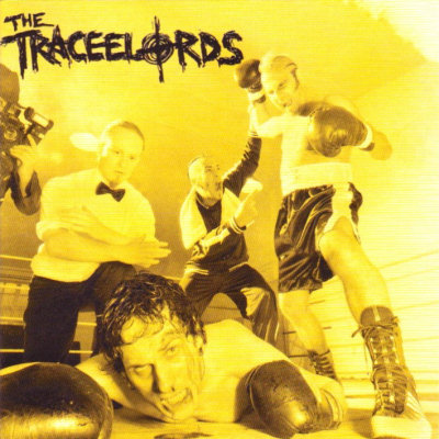 The Traceelords: "The Ali Of Rock" – 2006