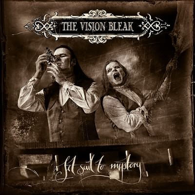 The Vision Bleak: "Set Sail To Mystery" – 2010