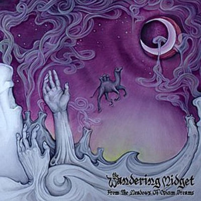The Wandering Midget: "From The Meadows Of Opium Dreams" – 2012