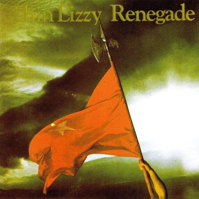 Thin Lizzy: "Renegade" – 1981