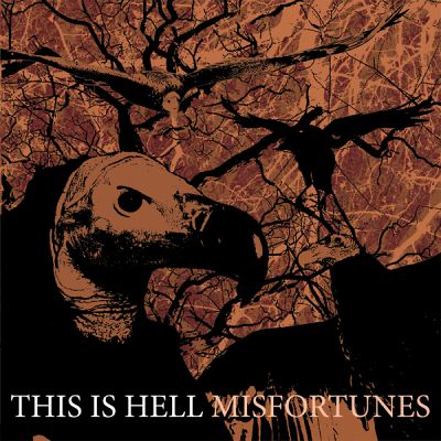 This Is Hell: "Mistfortune" – 2008