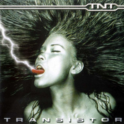 TNT: "Transistor" – 1999