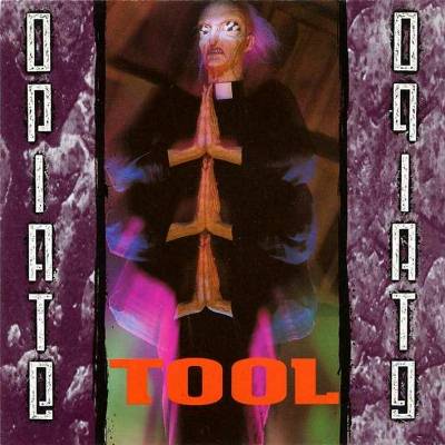 Tool: "Opiate" – 1992