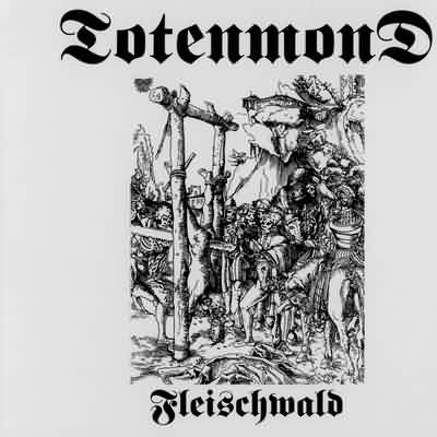 Totenmond: "Fleischwald" – 1998