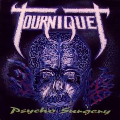 Tourniquet: "Psycho Surgery" – 1991