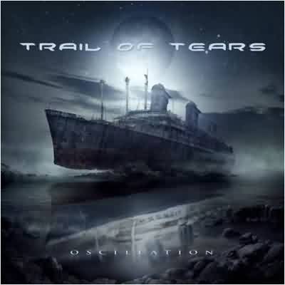 Trail Of Tears: "Oscillation" – 2013