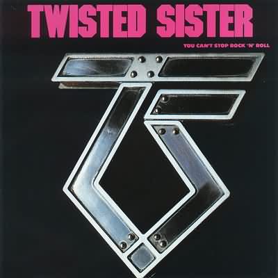 Twisted Sister: "You Can't Stop Rock And Roll" – 1983