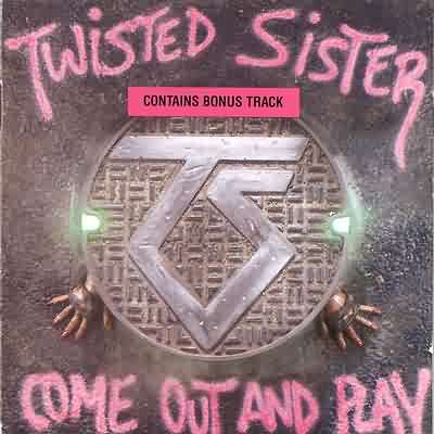 Twisted Sister: "Come Out And Play" – 1985
