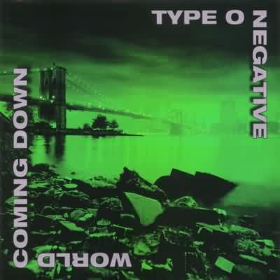 Type O Negative: "World Coming Down" – 1999