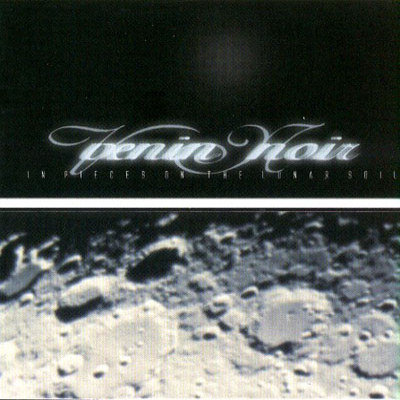 Venin Noir: "In Pieces On The Lunar Soil" – 2003