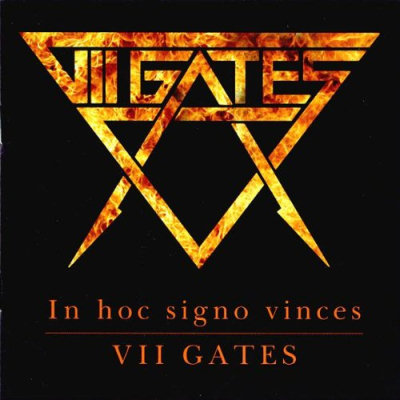 VII Gates: "In Hoc Signo Vinces" – 2008