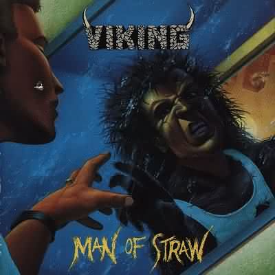 Viking: "Man Of Straw" – 1989