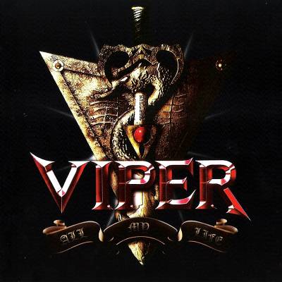Viper: "All My Life" – 2007