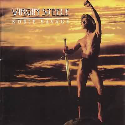 Virgin Steele: "Noble Savage" – 1986