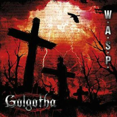 W.A.S.P.: "Golgotha" – 2015