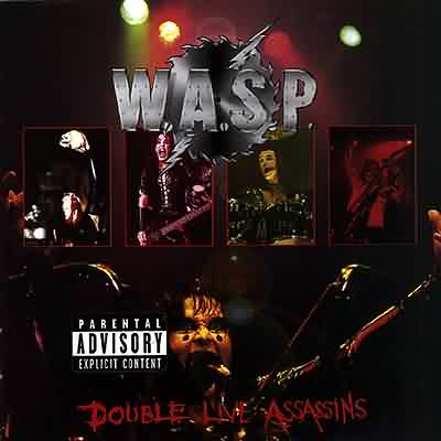 W.A.S.P.: "Double Live Assassins" – 1998