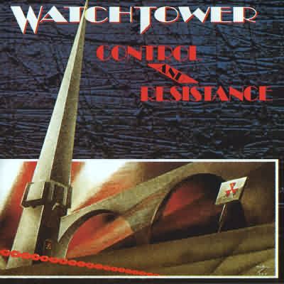Watchtower: "Control And Resistance" – 1989